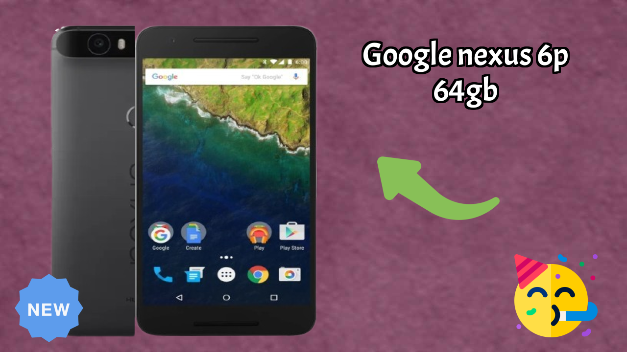 Google Nexus 6P 64GB vs Samsung: Which Should You Choose?