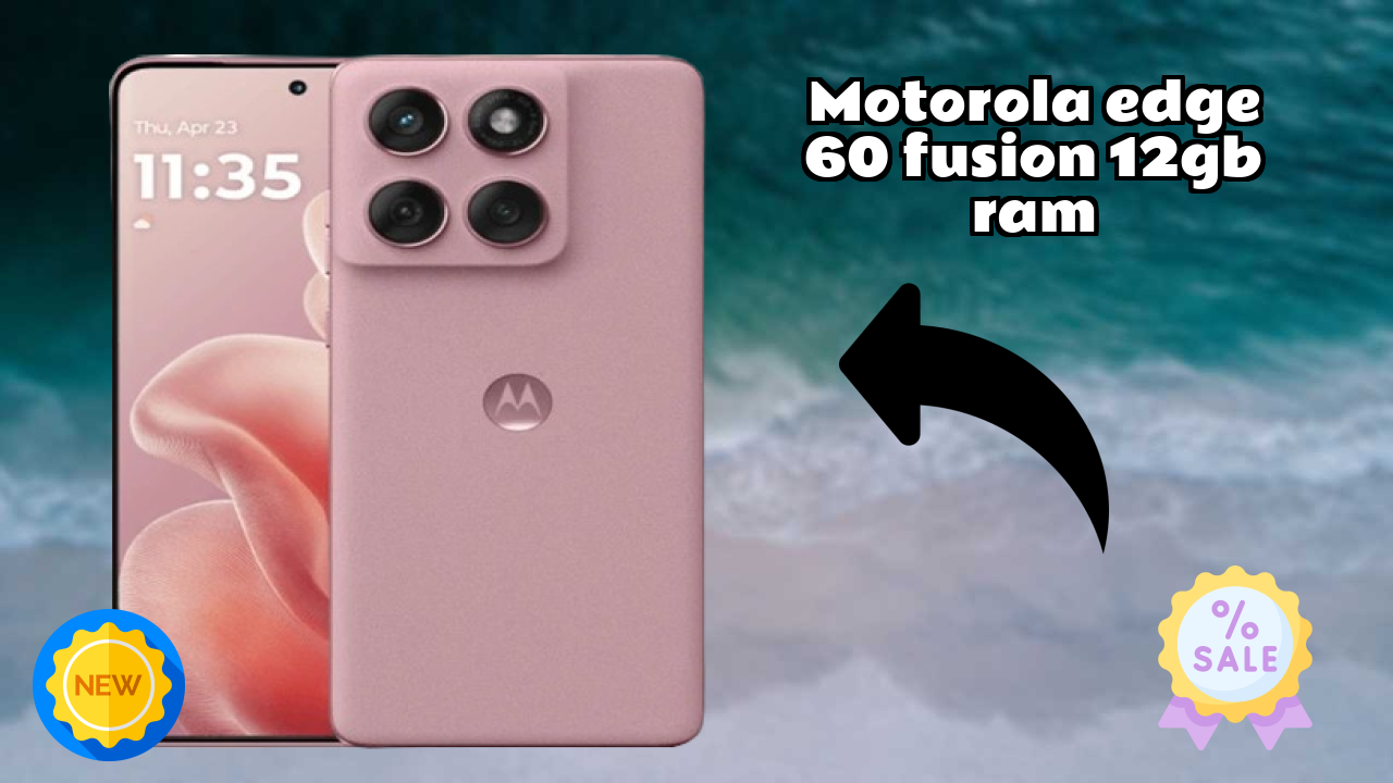 Motorola Edge 60 Fusion 12GB RAM at ₹21,970 - Best Features Highlighted