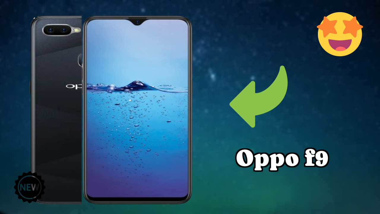 OPPO F9 Display Analysis: 6.3 Inches (16 Cm) Quality