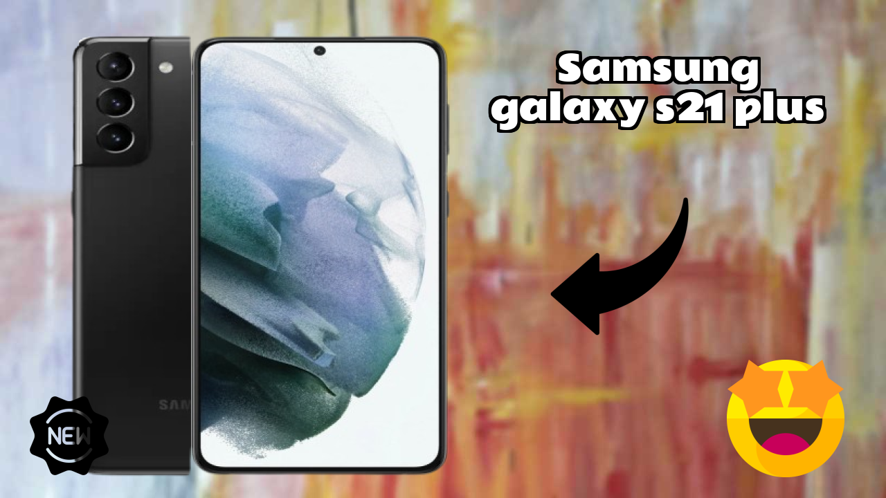 Samsung Samsung Galaxy S21 Plus - User Review & Experience Shared