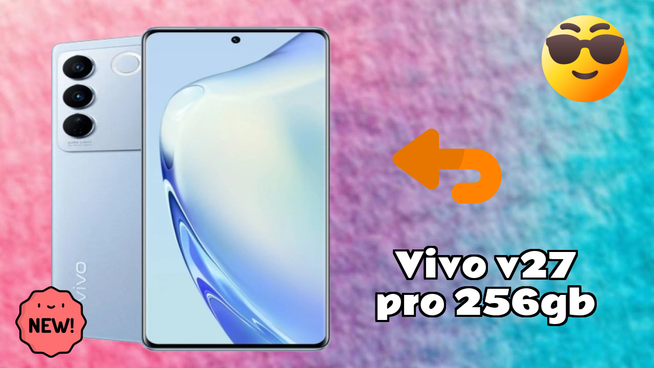 Vivo V27 Pro 256GB RAM Review: 8 GB RAM Multitasking Analysis