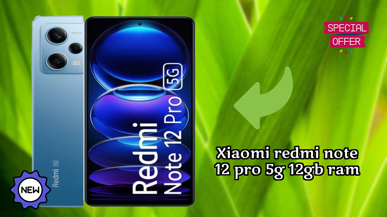 Xiaomi Redmi Note 12 Pro 5G 12GB RAM at ₹25,499 - Best Deal Available Now